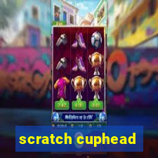 scratch cuphead